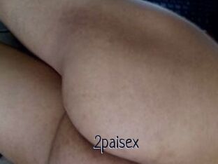 2paisex