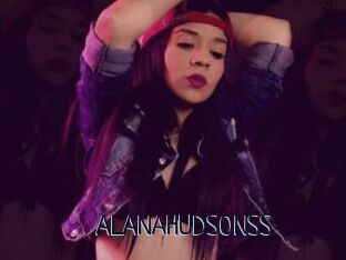 ALANAHUDSONSS