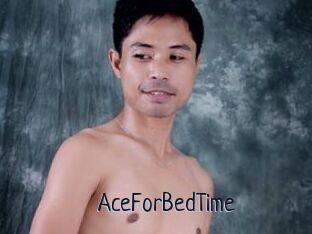 AceForBedTime
