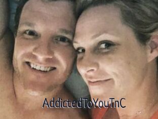 AddictedToYouTnC