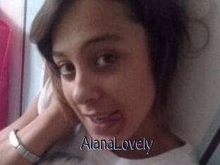AlanaLovely