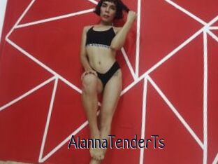AlannaTenderTs