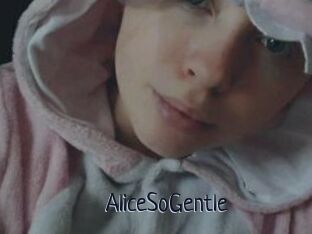 AliceSoGentle