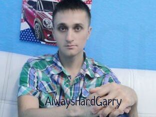 AlwaysHardGarry