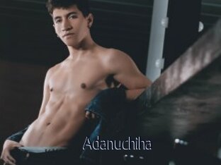 Adanuchiha