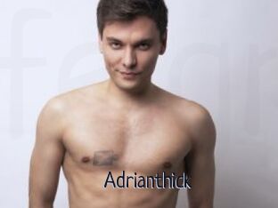 Adrianthick