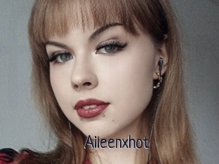 Aileenxhot