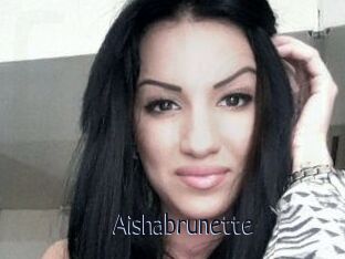 Aishabrunette