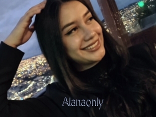 Alanaonly