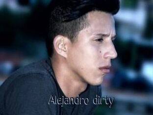 Alejandro_dirty
