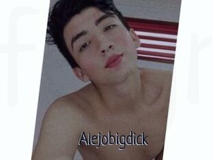 Alejobigdick