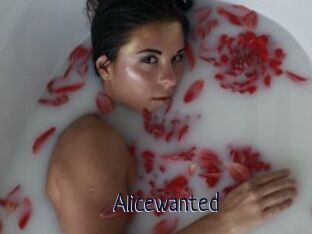 Alicewanted
