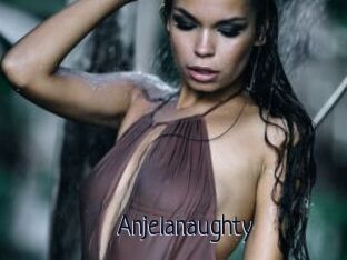 Anjelanaughty