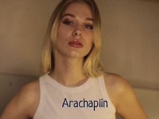 Arachaplin
