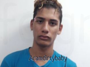 Aramdirtybaby