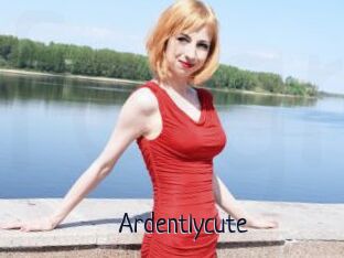 Ardentlycute