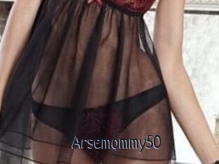 Arsemommy50