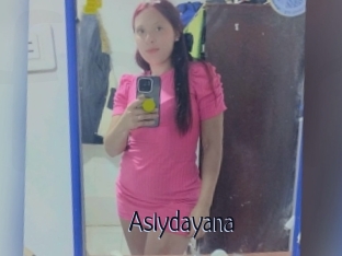 Aslydayana