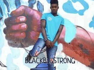BLACKBIGSTRONG