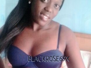 BLACKROSE69X