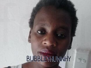BUBBLEYHUNNHY
