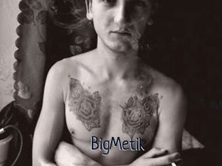 BigMetik