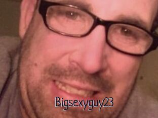 Bigsexyguy23