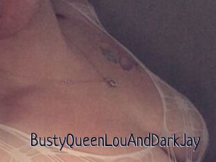 BustyQueenLouAndDarkJay