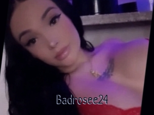 Badrosee24