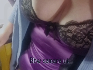 Bbw_samara_uk