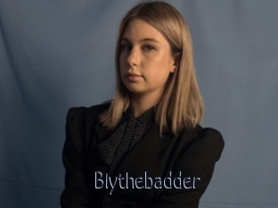 Blythebadder