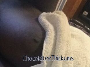 ChocolateeThickums