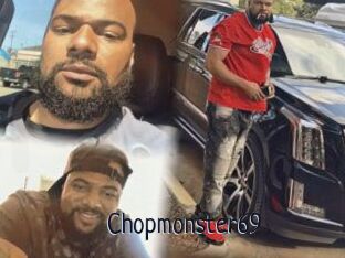Chopmonster69