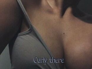 Curly_there