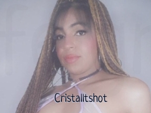 Cristalltshot