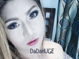 DaDaHUGE