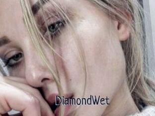 DiamondWet