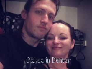 Dicked_in_Denver