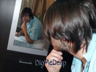 DigMeDeep