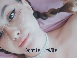 DontTellUrWife