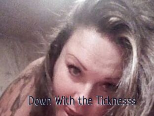 Down_With_the_Ticknesss