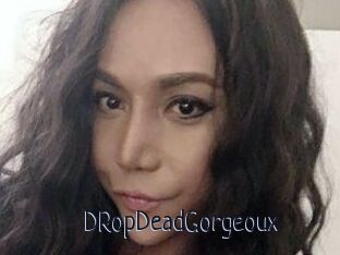 DRopDeadGorgeoux