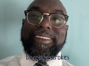 Deepslowstrokes