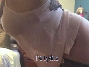 Dirtyditz