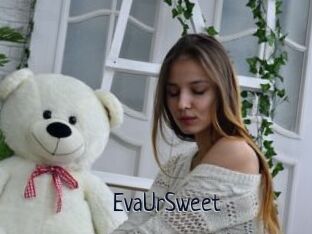EvaUrSweet