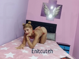 Enitcuteh