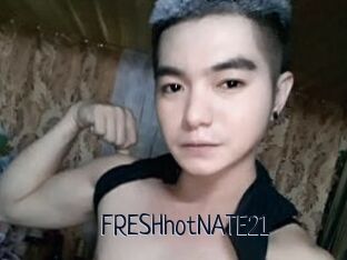 FRESHhotNATE21