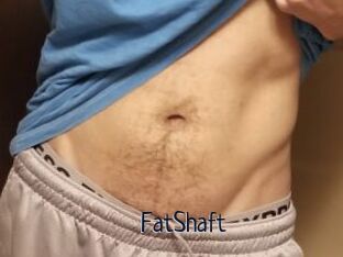 FatShaft