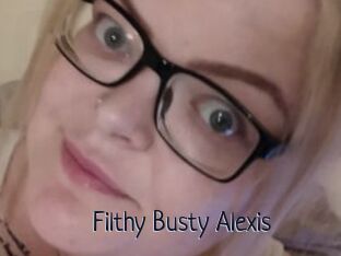 Filthy_Busty_Alexis