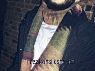Freakonsilksheetz